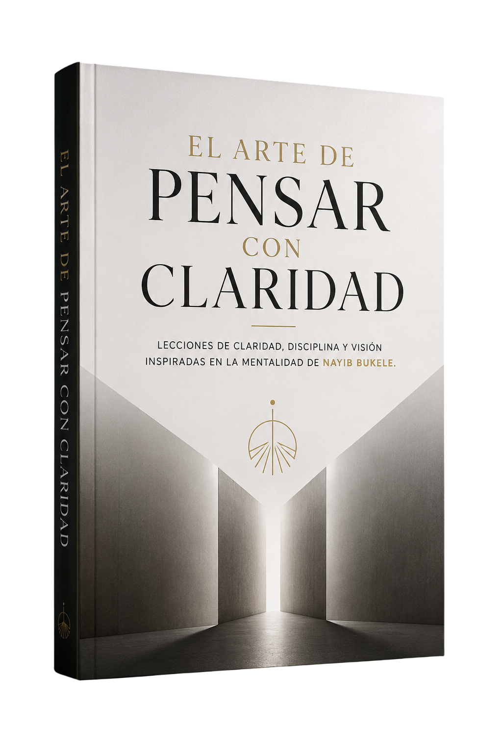 El Arte de Pensar con Claridad